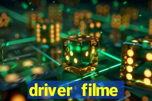 driver filme completo dublado
